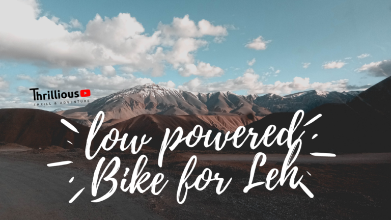 Can I use low powered Bike for Leh – Ladakh trip?